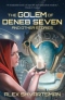 The Golem of Deneb Seven and Other Stories