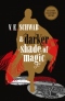 A Darker Shade of Magic