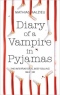 Diary of a Vampire in Pyjamas