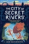 The City of Secret Rivers