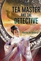 The Tea Master and the Detective