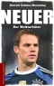 Neuer: Der Welttorhüter