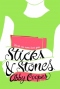 Sticks & Stones