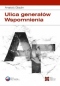 Ulica generałów. Wspomnienia