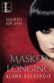 Masked Longing