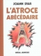 L'atroce abécédaire 