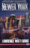 Newer York: Stories of Science Fiction and Fantasy About the World's Greatest City