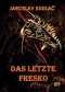 Das letzte Fresko