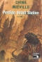 Perdido Street Station: Tome 1