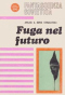 Fuga nel futuro