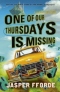 One of Our Thursdays is Missing