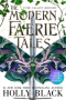 The Modern Faerie Tales