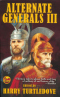 Alternate Generals III