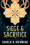 Siege & Sacrifice