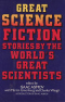 Great Science Fiction Stories by the World's Great Scientists