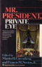 Mr. President, Private Eye