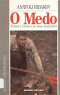 O Medo: trinta e cinco e os anos seguintes