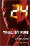 Trial by Fire