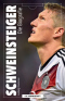 Schweinsteiger: Die Biografie