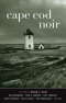 Cape Cod Noir