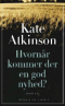 Hvornår kommer der en god nyhed?