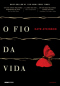 O Fio da Vida