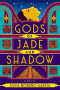 Gods of Jade and Shadow