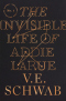 The Invisible Life of Addie La Rue