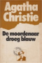 De moordenaar droeg blauw