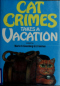 Cat Crimes Takes a Vacation