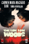 The Low, Low Woods