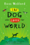 The Dog Who Saved the World