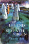 The Legend of the Seventh Virgin