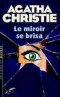 Le miroir se brisa