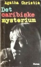 De caribiske mysterium