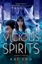 Vicious Spirits