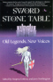 Sword Stone Table: Old Legends, New Voices