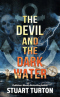 The Devil and the Dark Water