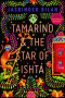 Tamarind & the Star of Ishta