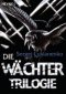 Die Wächter-Trilogie