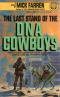 The Last Stand of the DNA Cowboys