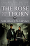 The Rose and the Thorn