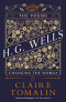 The Young H. G. Wells: Changing the World