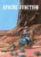 Apache Junction. Boek 2. Schaduwen in de Wind