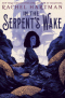 In the Serpent's Wake