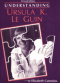 Understanding Ursula K. Le Guin