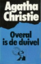 Overal is de duivel