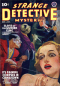 Strange Detective Mysteries, November-December 1939