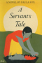 A Servant's Tale