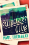 The Pallbearers Club